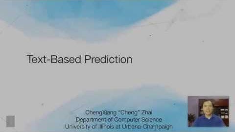 Lecture 48 — Text Based Prediction | UIUC