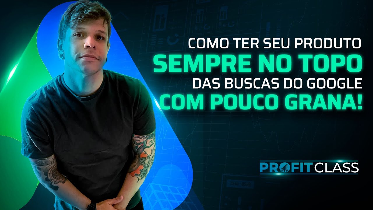 Como colocar seu produto no topo do Google | ProfitClass Ft. Tulio ...