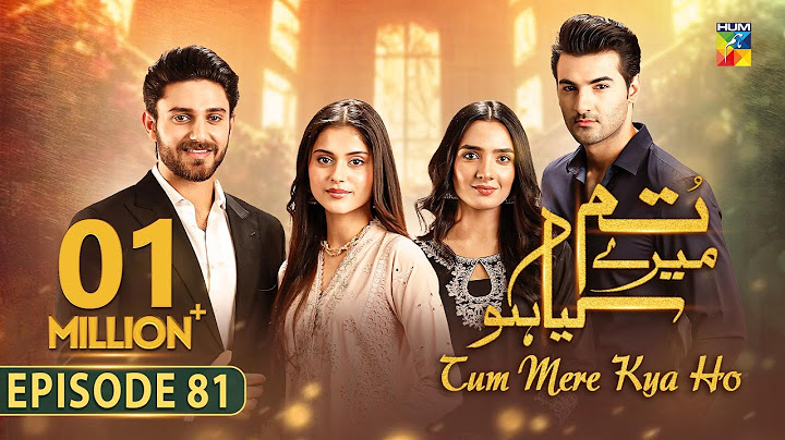 Tum Mere Kya Ho - Episode 81 - 14th July 2024  [ Adnan Raza Mir & Ameema Saleem ] - HUM TV
