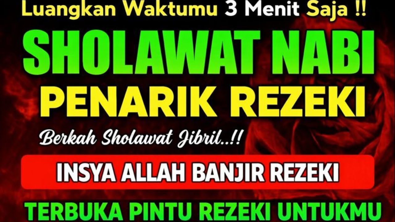 Luangkan 3 Menit Saja | Sholawat Nabi Penarik Rezeki | InsyaAllah Banjir Rezeki