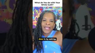 What do You do with Your White Guilt? #educationalequity #k12education #podcast
