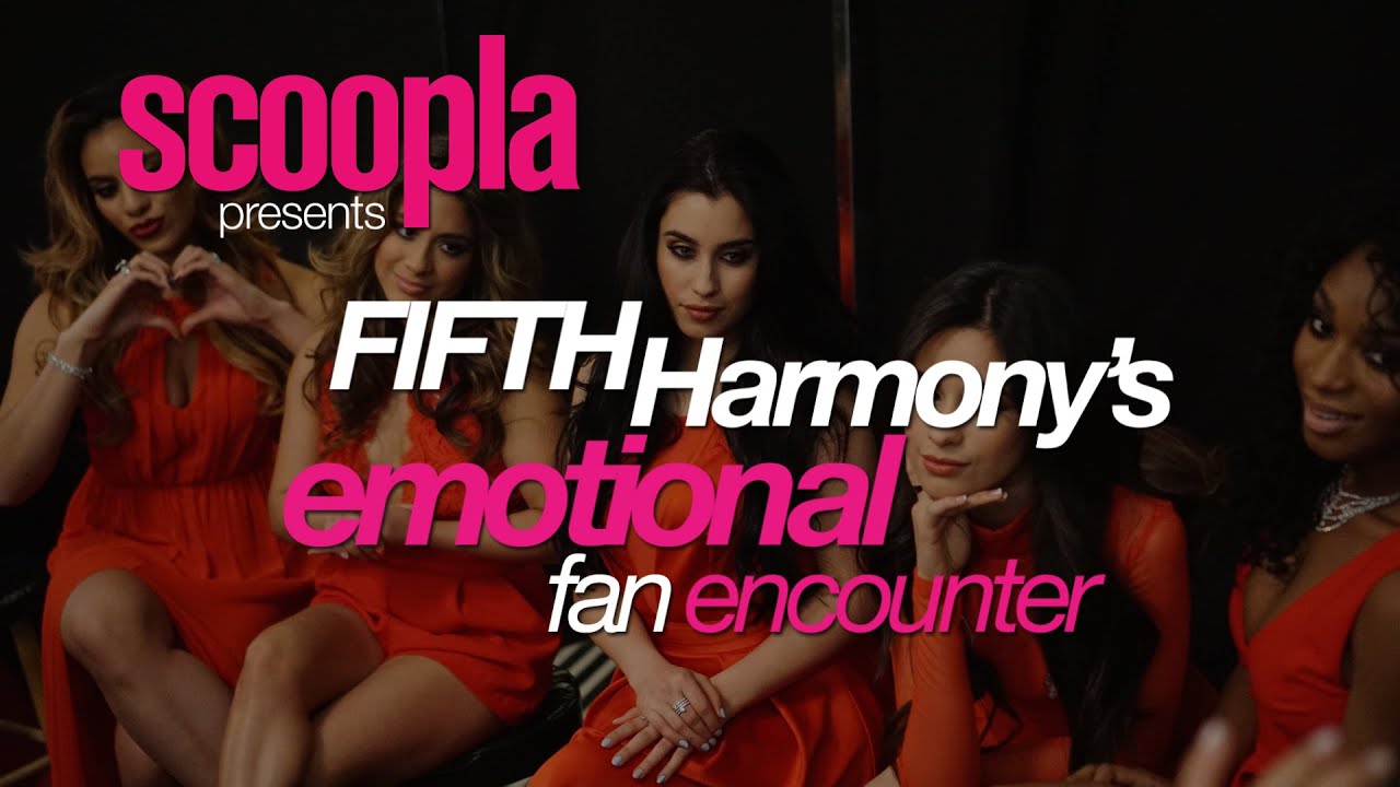 Fifth Harmony Reveal Emotional Fan Encounter | Scoopla