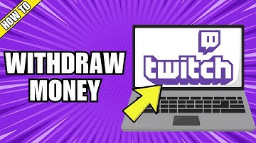 How To Withdraw Money From Twitch