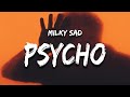 Milky Sad - PSYCHO (Lyrics)