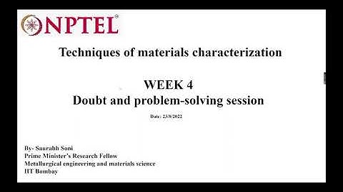 Week 4: Techniques of Materials Characterization : Problem solving Session