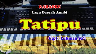 Lagu Daerah JAMBI - TATIPU - KARAOKE