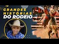 Grandes histrias do rodeio com agnaldo ferreira barros e jos luiz carreiro