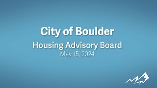5-15-24 Housing Advisory Board Meeting