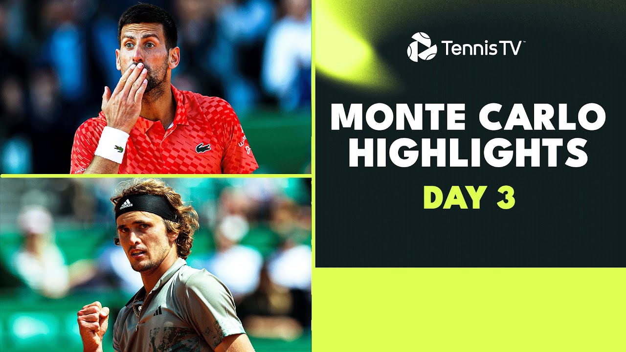 Djokovic Returns; Tsitsipas, Zverev, Rublev In Action Monte-Carlo 2023 Highlights Day 3