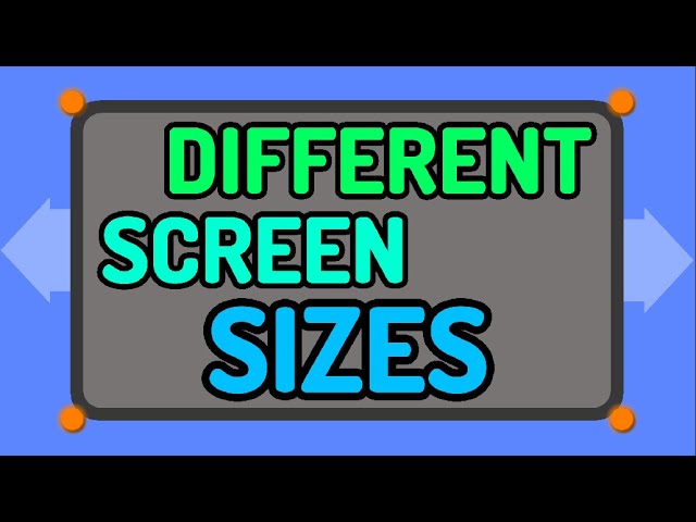 How to make a game fit to all screen size - How do I