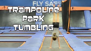 Trampoline Park Tumbling | Gymnastics With Bethany G