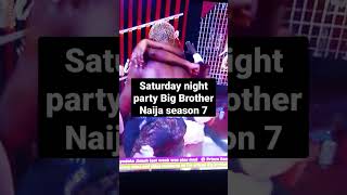 Saturday night party Big Brother Naija season 7 #bbnaijaseason7 #shorts