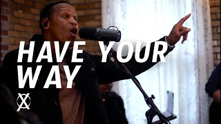 Cross Worship | Have Your Way (Extended Version)  ft. Stevin Crane