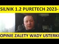 Silnik 1.2 PureTech opinie, recenzja, zalety, wady, usterki, awarie, spalanie, rozrząd, olej, forum.