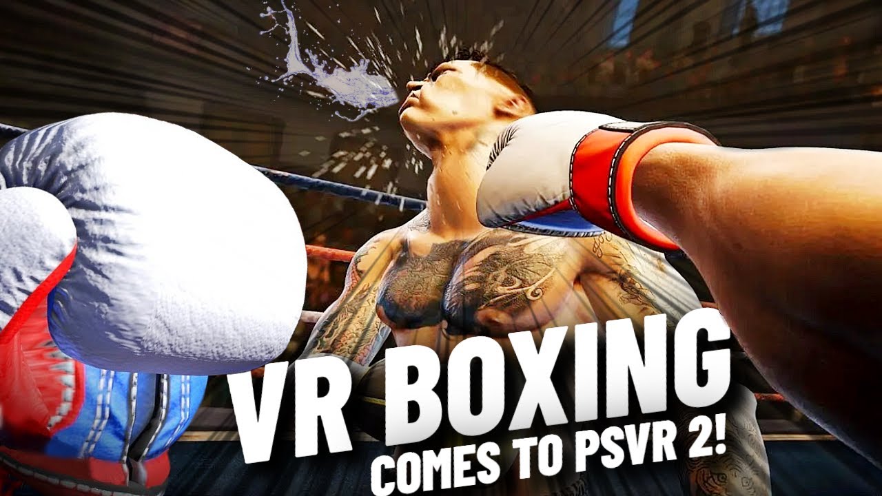 Feel Every Punch In This New Vr Boxing Game For Psvr 2 // Psvr 2 Gameplay -  Youtube