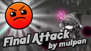 [Geometry dash] - 'Final Attack' by mulpan(Me) screenshot 1