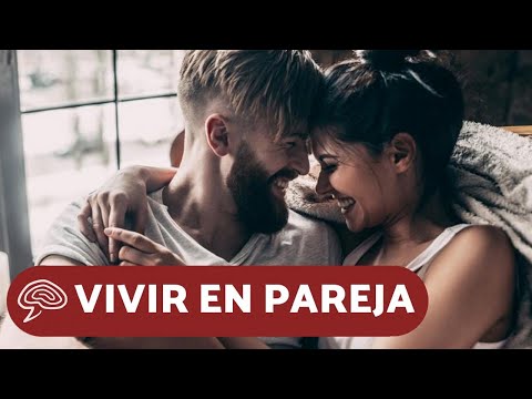 CONVIVIR EN PAREJA - CONSEJOS para vivir en pareja