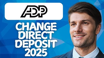 How to Change Direct Deposit on ADP [2025 Method]