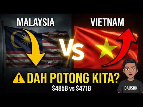 GDP Vietnam Dah LEBIH BESAR Dari Malaysia — Tapi Gaji Rakyat Dia Cuma RM1,300 Sebulan? DausDK Review