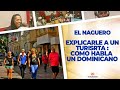 Como habla un Dominicano "Explicación a un Turista" - El Naguero