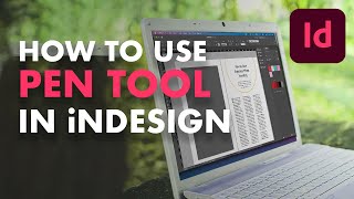 how to use the pen tool - indesign tutorials for beginners