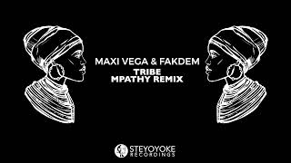 Maxi Vega & Fakdem - Tribe (MPathy Remix) | Steyoyoke Black