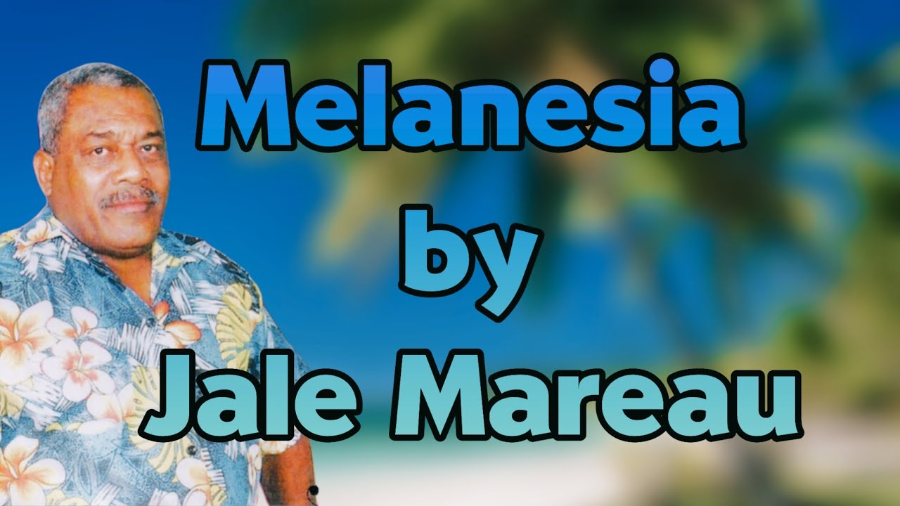 Melanesia - Jale Mareau (Karaoke)