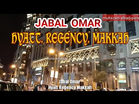 JABAL OMAR HYATT REGENCY MAKKAH - YouTube