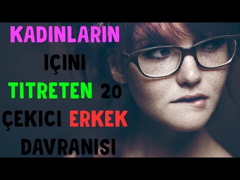 Kadınların İçini Titreten 20 ÇEKİCİ Erkek Davranışı