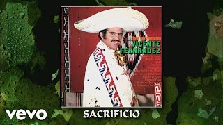 Vicente Fernández - Sacrificio (Cover Audio) chords