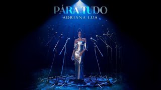 Adriana Lua  Pára tudo (Official video)