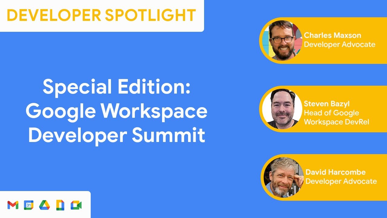 Developer Spotlight: Google Workspace Developer Summit Special Edition