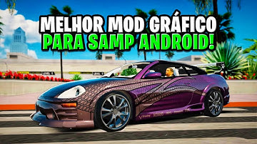 LANÇOU! O MELHOR MOD GRÁFICO PARA SAMP ANDROID (ENB SERIES) - GTA SAMP ANDROID/PC