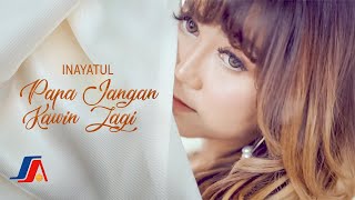 Inayatul - Papa Jangan Kawin Lagi (Official Music Video)