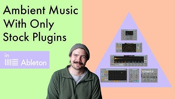Making Ambient Music With only Stock Plugins