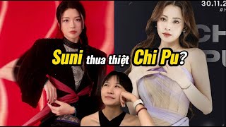 Suni thua thiệt Chi Pu? Người Trung xem thế nào về đạp gió 2024?