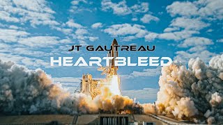 HEARTBLEED - JT Gautreau Official Music Video