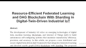 Resource Efficient Federated Learning and DAG Blockchain With Sharding in Digital Twin Driven Indust