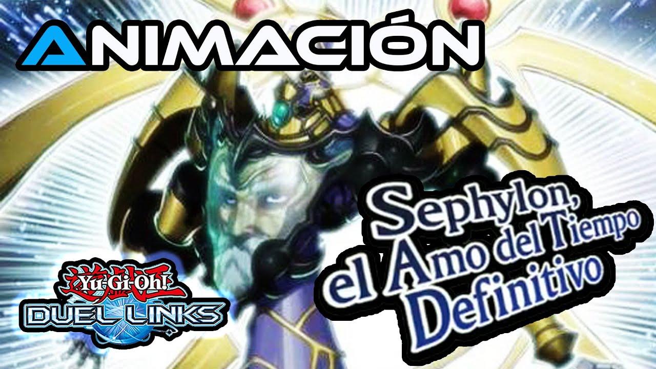 YuGiOh! Duel Links - Animación Sephylon, El Amo Del Tiempo Definitivo
