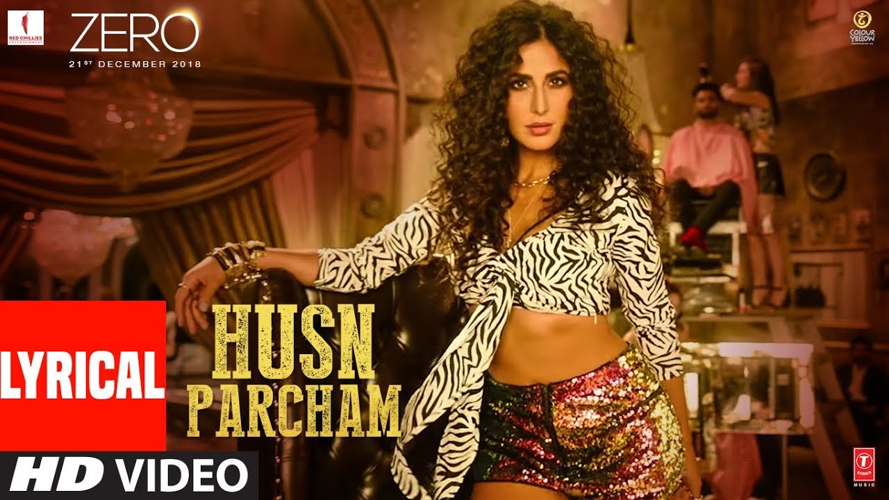 ZERO Husn Parcham Lyrical Video Song  Shah Rukh Khan Katrina Kaif Anushka Sharma  T Series