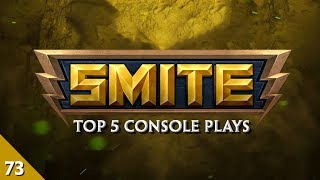 SMITE - Top 5 Console Plays #73
