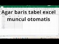 Membuat baris tabel di excel muncul otomatis #tabel #tabelexcelotomatis #tutorialexcelpemula