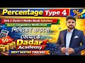 Percentage Type 4 Explained | Deb &amp; Dutta Book Solution | Dadar Academy | WBSSC,SSC &amp; RRB Exams.