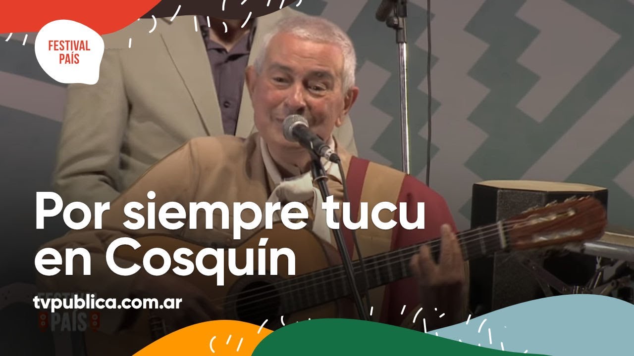 Por Siempre Tucu en Cosquín - Festival País 2022