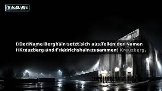 Berghain: Zwei Fakten hinter Berlins Techno-Ikone | InfoCLUBs
