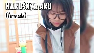 HARUSNYA AKU  (Armada)