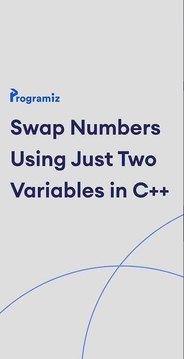 Swap Numbers Using Just Two Variables in C++ #Shorts - YouTube