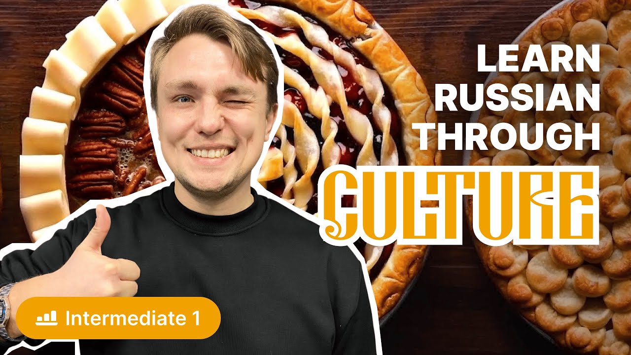 What Makes Russian Pies So Special? Learn Russian in Context