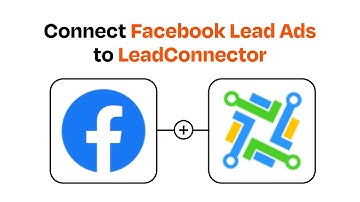 How to Connect Facebook Lead Ads to LeadConnector - Easy Integration
