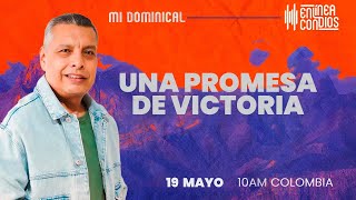 UNA PROMESA DE VICTORIA. Encuentro dominical 19/Mayo/2024/En Línea Con Dios